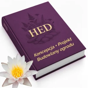 kurs HED: pakiet Koncepcja + Projekt Budowlany ogrodu